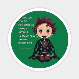 Tanjiro quote whatever you do for others Magnet